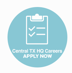 Central TX HQ Careers, Apply Now!